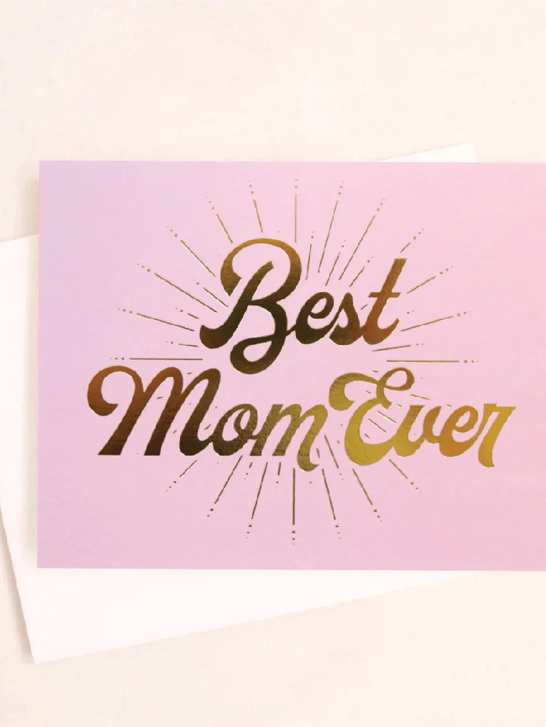 Best Mom Ever Card | Gold Foil