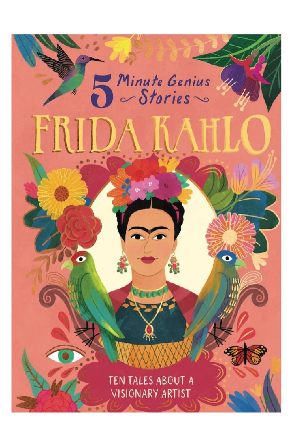 Frida Kahlo: 5-Minute Genius Stories