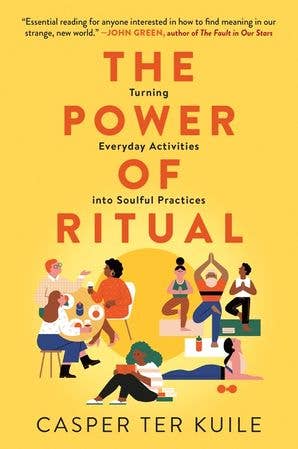 Power of Ritual, The : Casper ter Kuile Book