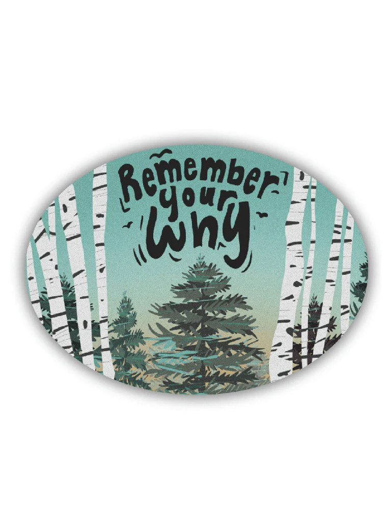 Remember Your Why Positivity Sticker
