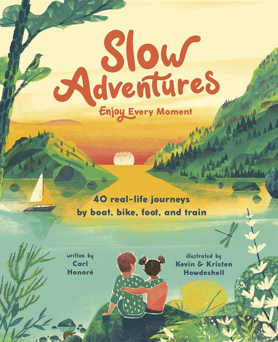 Slow Adventures: Enjoy Every Moment - A Mindful Travel Book for Kids
