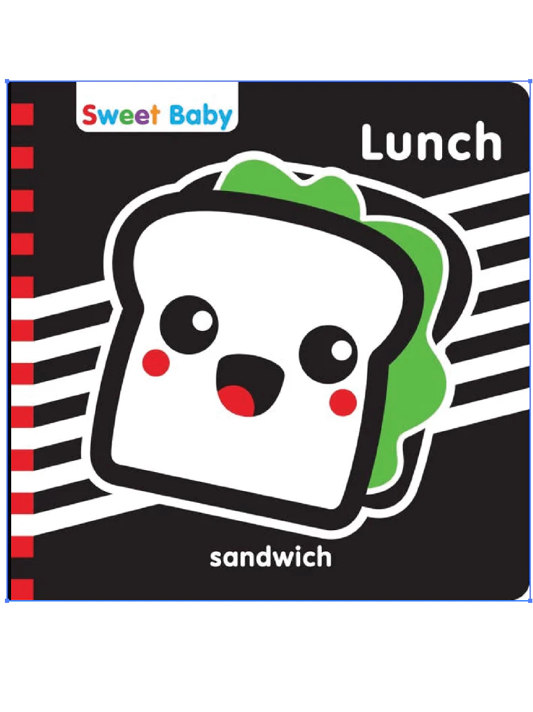 Sweet Baby: Lunch - Interactive Board Book for Babies & Toddlers!